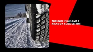 Zorunlu uygulama 1 Nisan’da sona eriyor