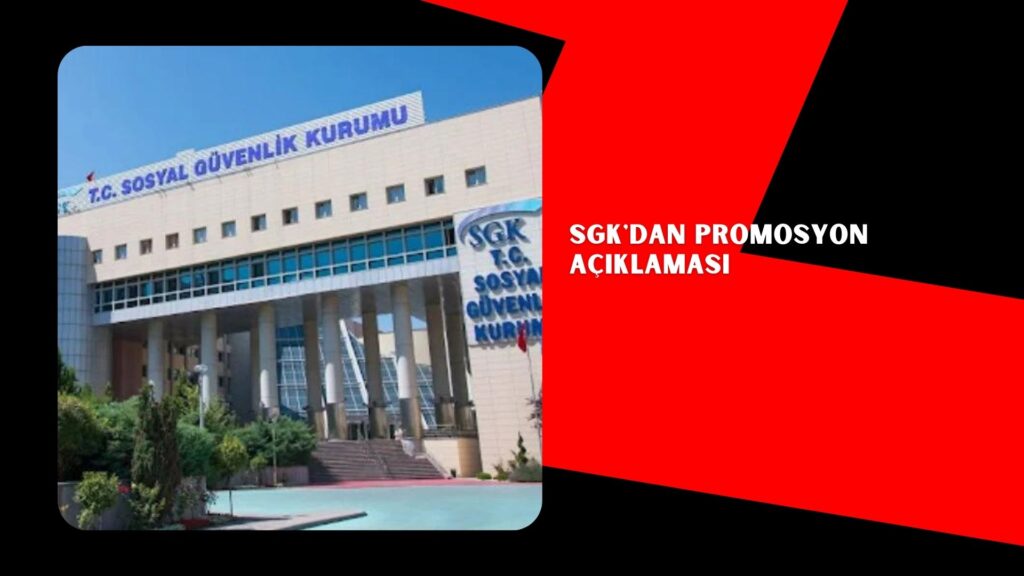 SGK’dan promosyon açıklaması