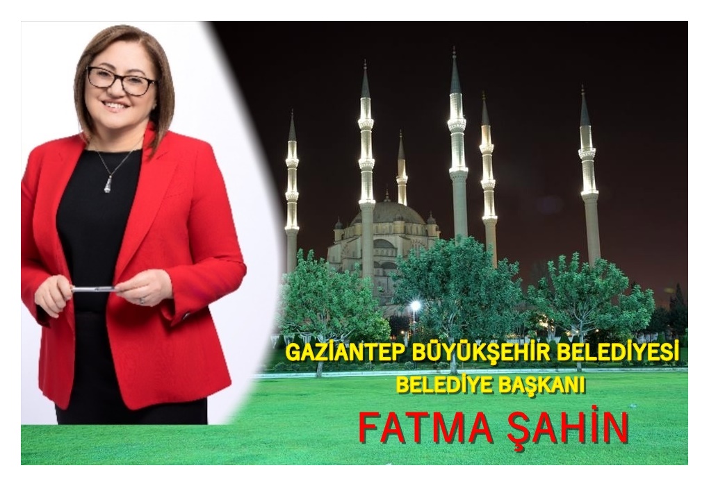 Gaziantep Büyükşehir Belediye Başkanı Fatma Şahin, Kadir Gecesi Dolayısıyla Bir Mesaj Yayımladı