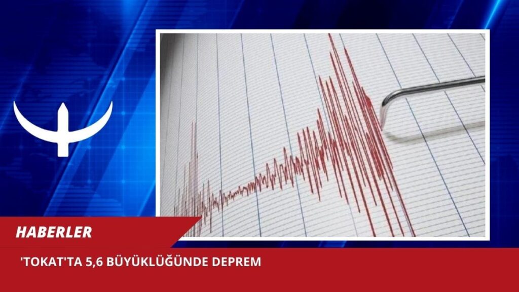 TOKAT SULUSARAY DA DEPREM