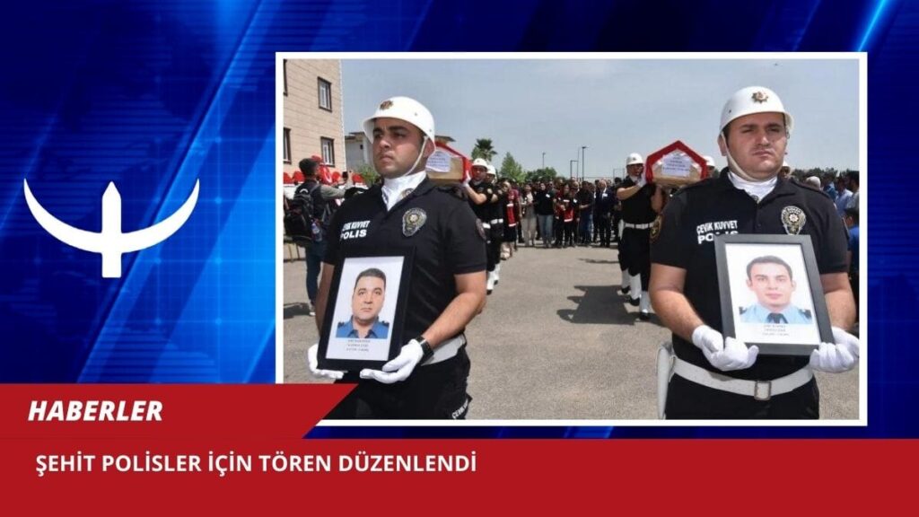 Şehit polisler için tören düzenlendi