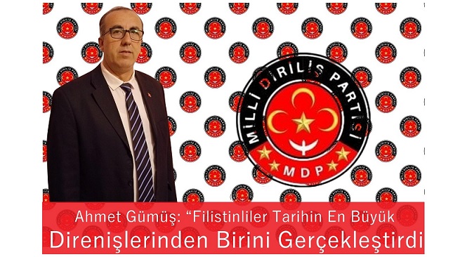 Ahmet Gümüş: “Filistinliler, Tarihin En Büyük Direnişlerinden Birini Gerçekleştirdi”