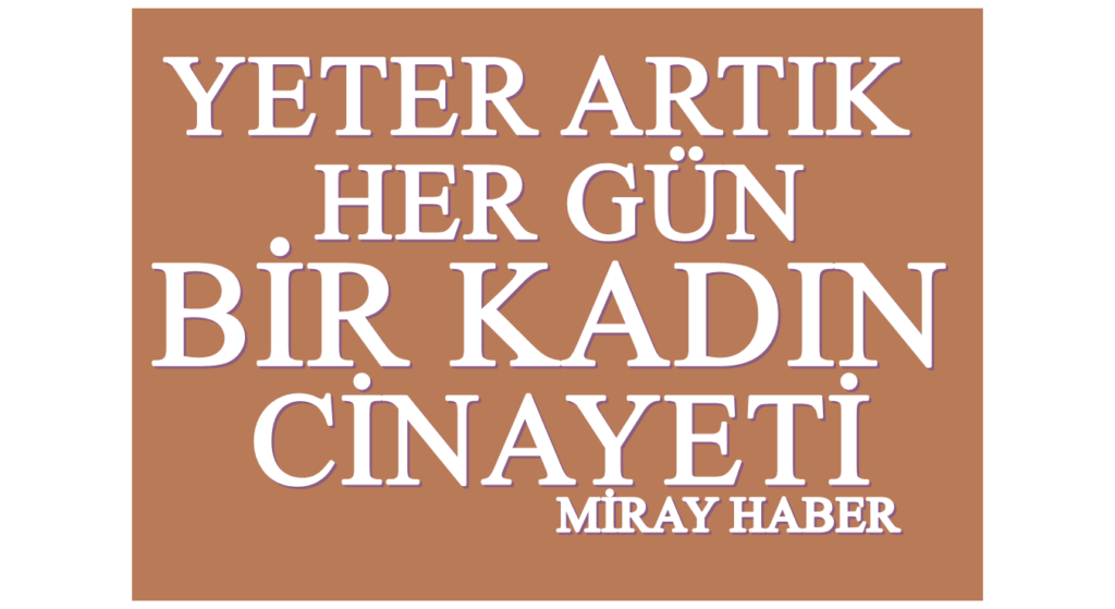 Her güne yeni bir cinayet ekleniyor.