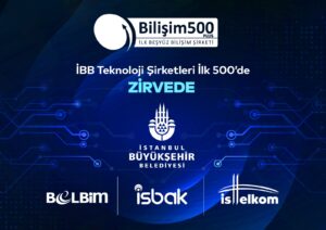 İBB Teknoloji Şirketlerinin Bilişim 500 Kategori Sıralamaları