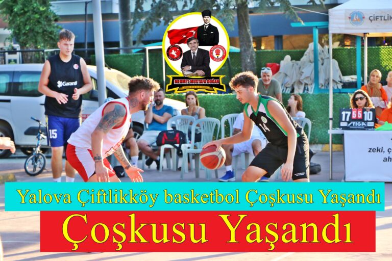 Yalova Çiftlikköy basketbol Çoşkusu Yaşandı