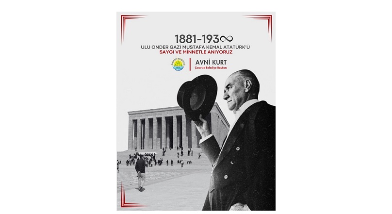 Çınarcık Belediye Başkan Avni Kurt, 10 Kasım Atatürk’ü Anma mesajI