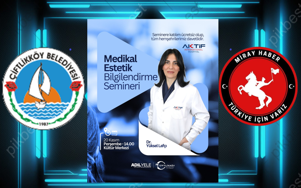Çiftlikköylüleri Ücretsiz Olarak Katlabilir Medikal Estetik konulu Seminer