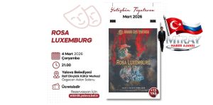 Tarihsel Bir Portre Sahneye Taşınıyor