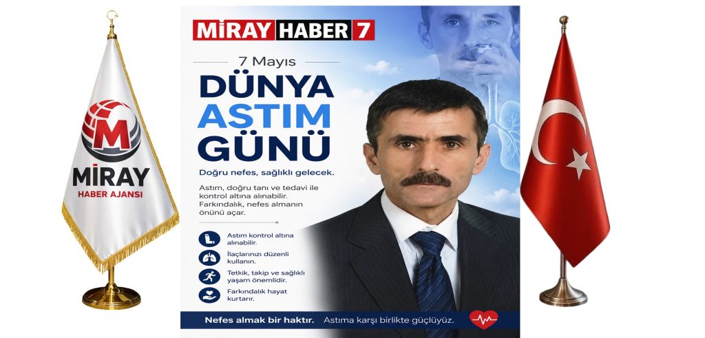 7 MAYIS DÜNYA ASTIMLILAR GÜNÜ MESAJI