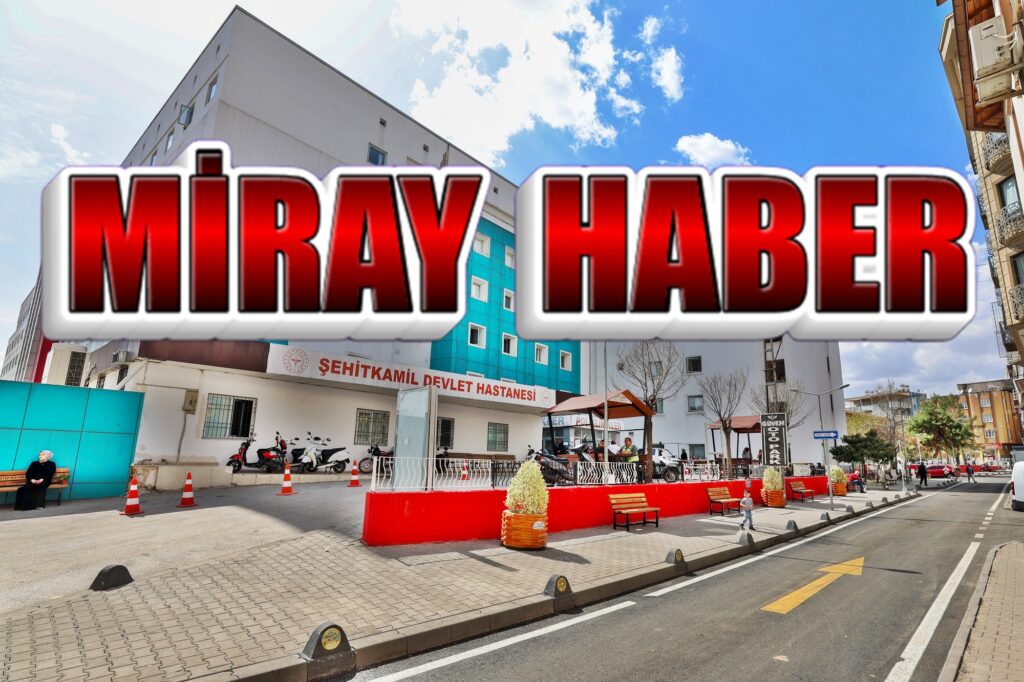ŞEHİTKAMİL DEVLET HASTANESİ HASTANE GİRİŞ ÇIKIŞLARI DÜZENLENDİ