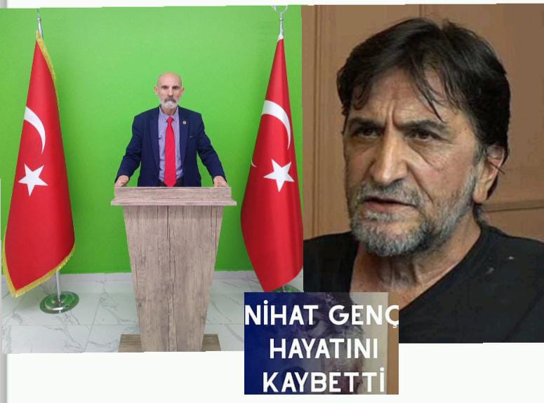 VSP PARTİSİ GENEL BAŞKANI YILMAZ GÜLÜMSER NİHAT GENÇ İÇİN TAZİYE MESAJI.