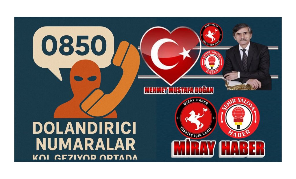0850 BAŞLAYAN SPAM NUMLARLAR DOLANDIRICILAR İYİCE BIKTIRDILAR