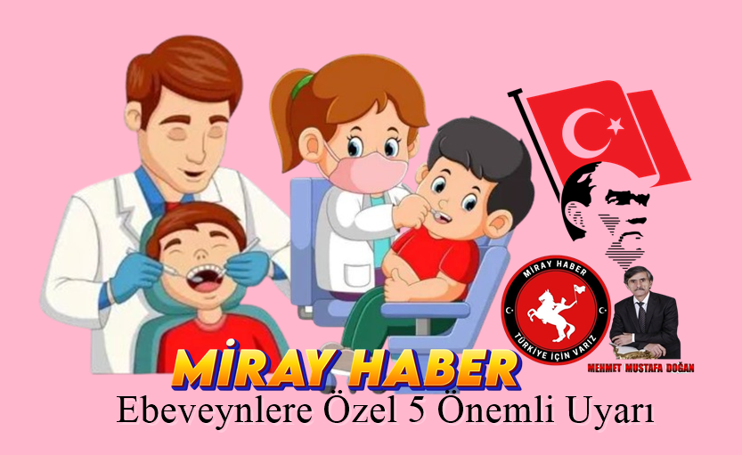 Ebeveynlere Özel 5 Önemli Uyarı