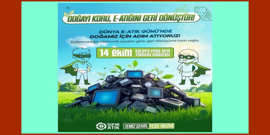 14 Ekim Dünya E-Atık Günü