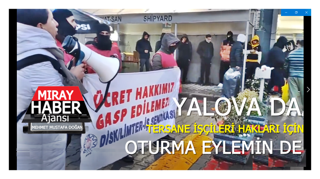 YALOVA DA TERSANE İŞÇİLERİ HAKLARI İÇİN  OTURMA EYLEMİN DE