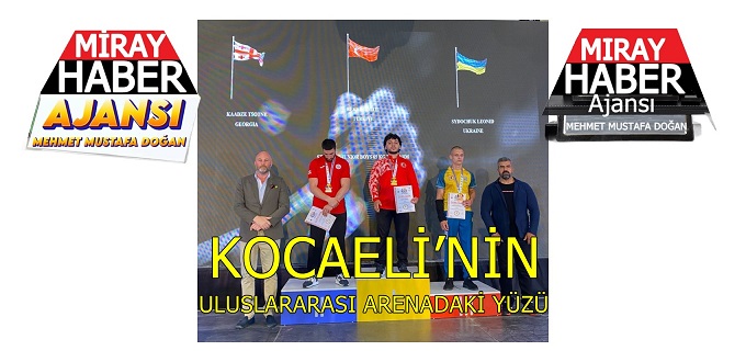 KOCAELİ’NİN ULUSLARARASI ARENADAKİ YÜZÜ